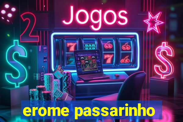 erome passarinho